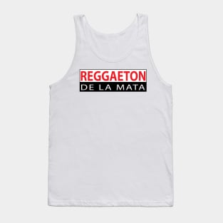 Reggaeton de la mata Tank Top